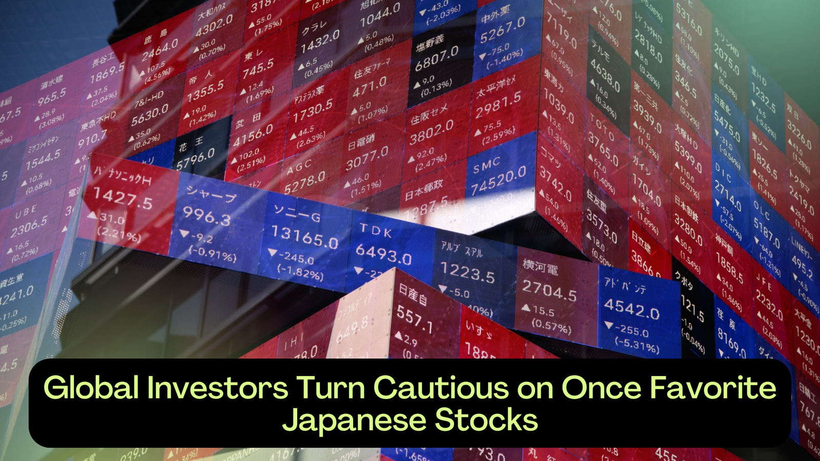 Global Investors Turn Cautious on Once Favorite Japanese Stocks