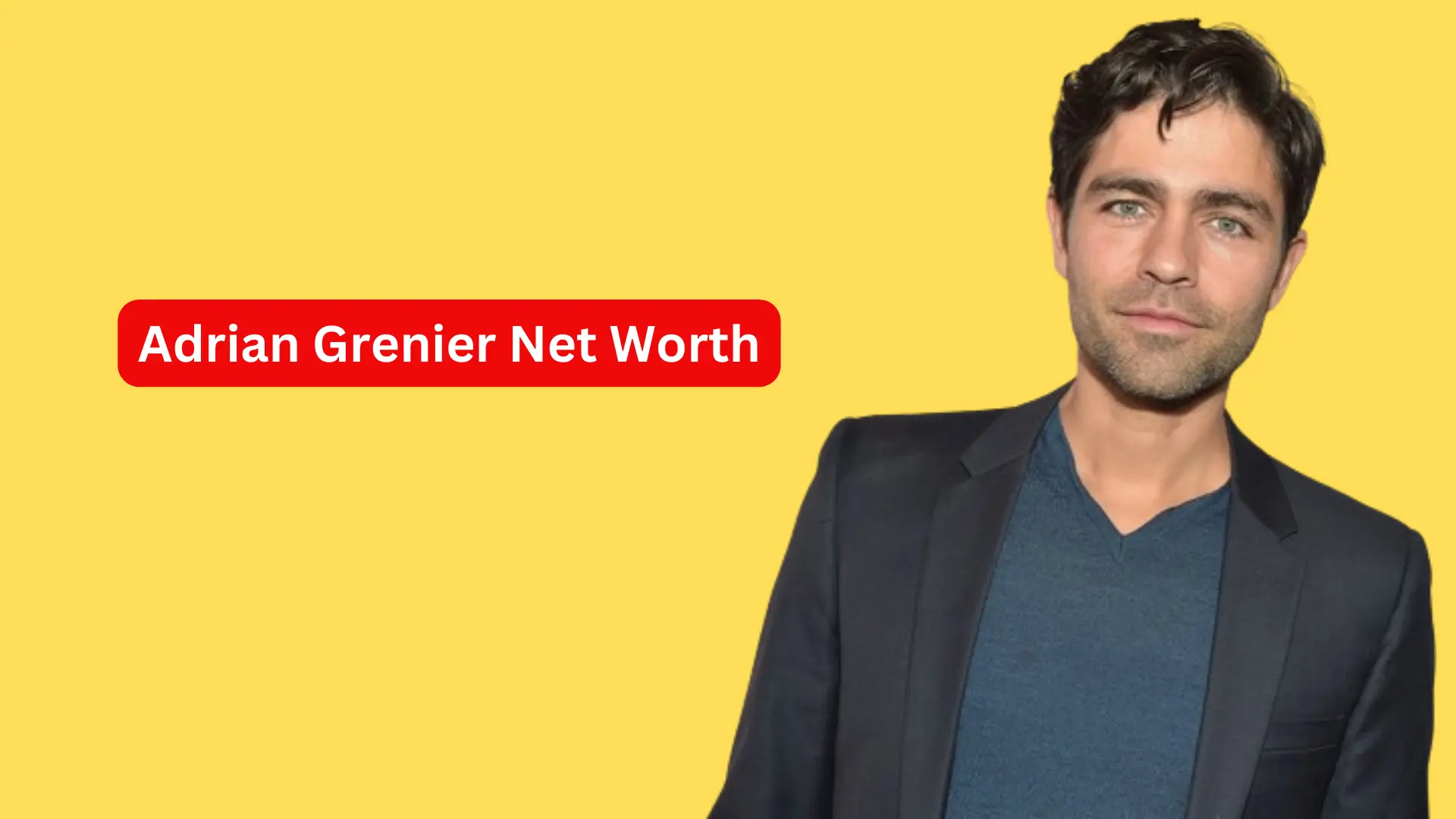 Adrian Grenier Net Worth