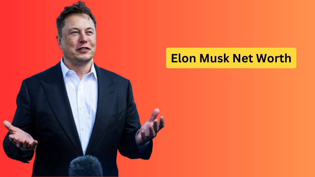 Elon Musk Net Worth