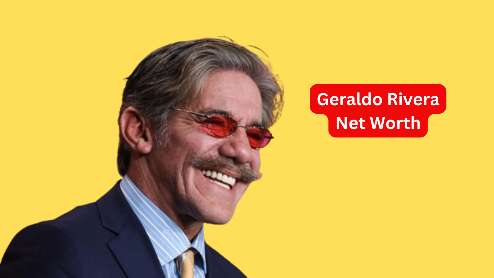 Geraldo Rivera Net Worth