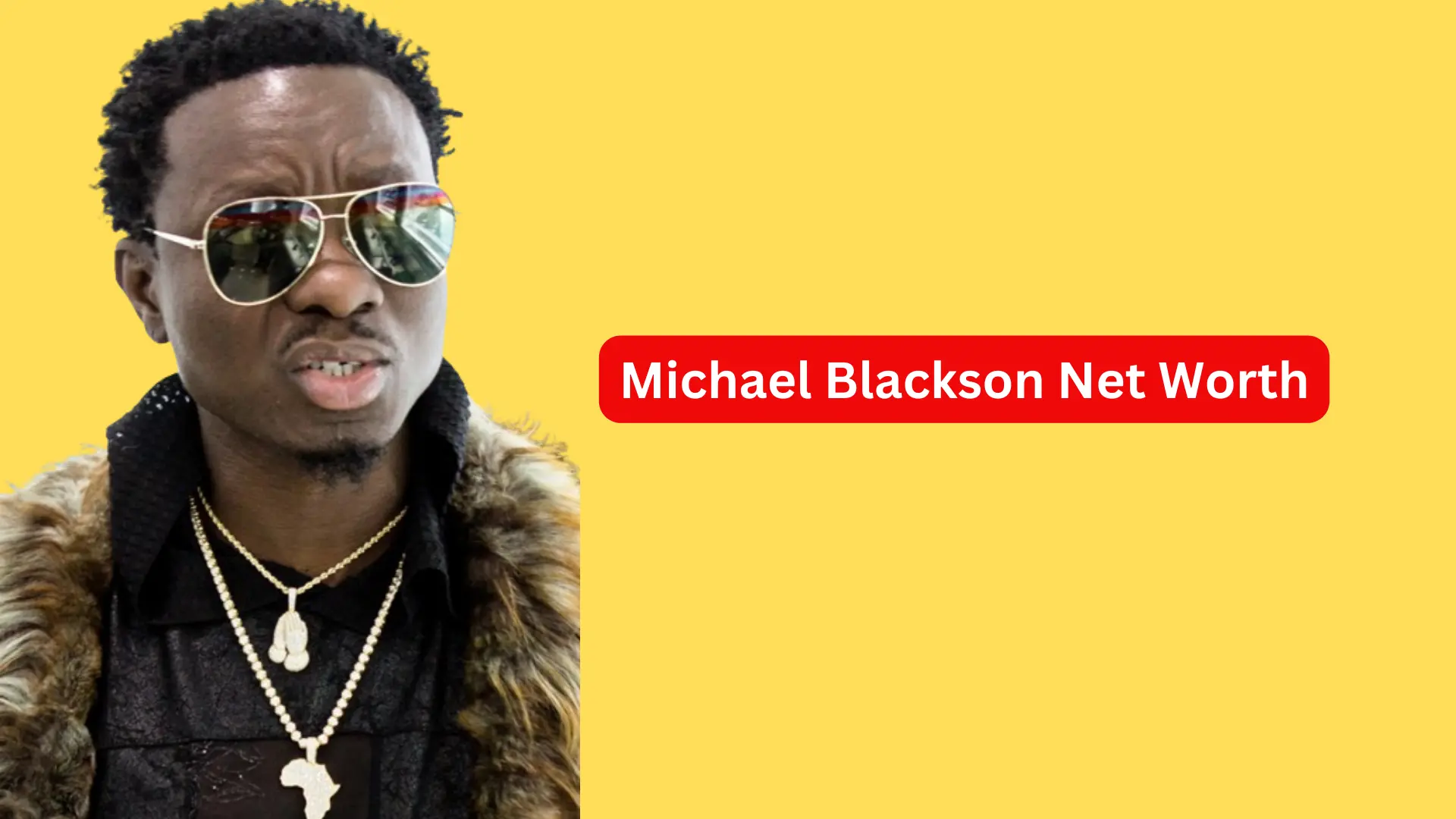 Michael Blackson Net Worth