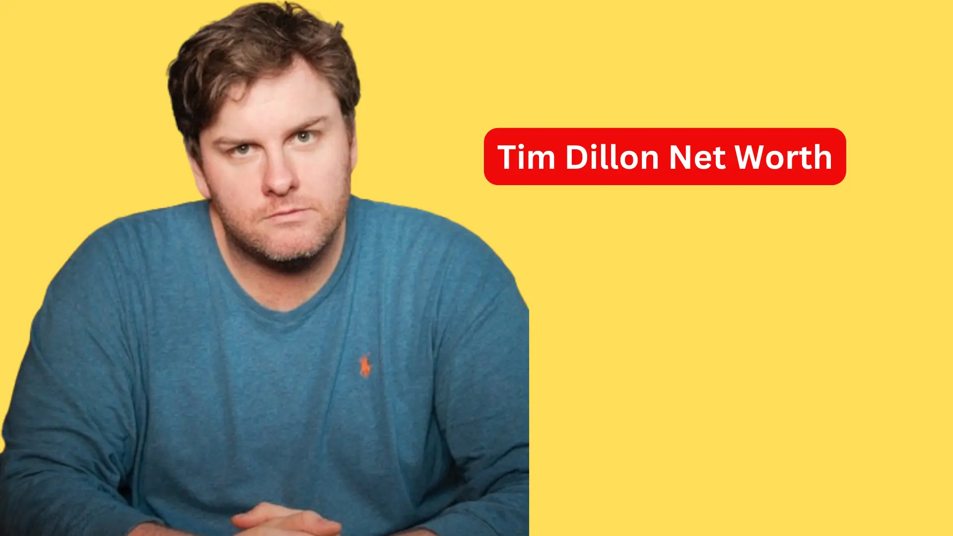 Tim Dillon Net Worth