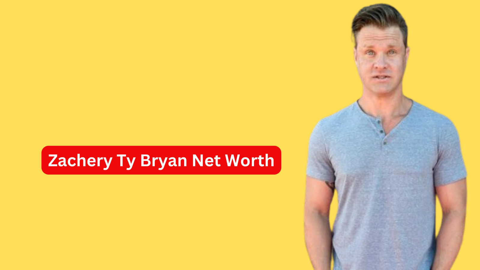 Zachery Ty Bryan Net Worth