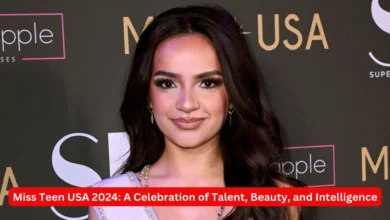 Miss Teen USA 2024: A Celebration of Talent, Beauty, and Intelligence