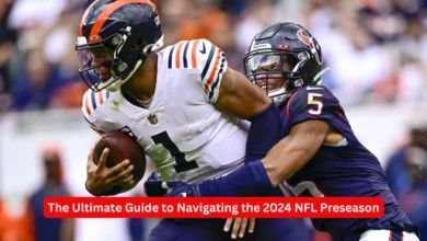 The Ultimate Guide to Navigating the 2024 NFL Preseason